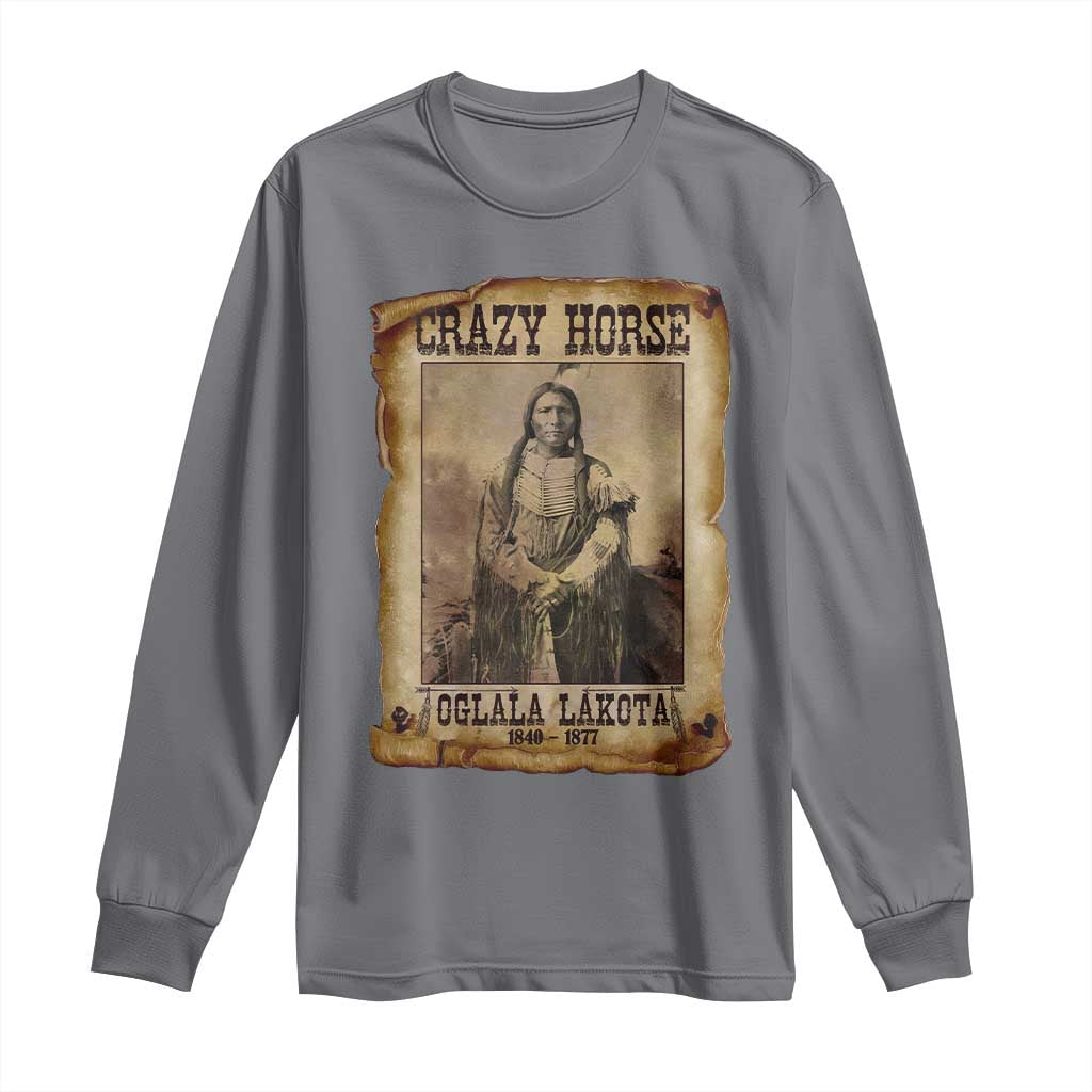 Crazy Horse Long Sleeve Shirt Legendary Oglala Sioux Lakota Leader Native American Indian TS10 Charcoal Print Your Wear