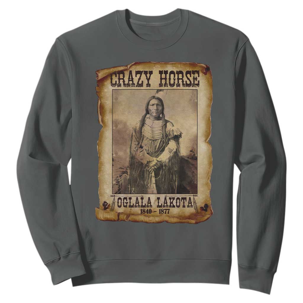 Crazy Horse Sweatshirt Legendary Oglala Sioux Lakota Leader Native American Indian TS10 Dark Heather Print Your Wear