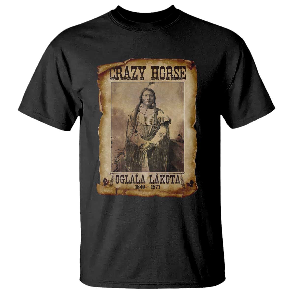 Crazy Horse T Shirt Legendary Oglala Sioux Lakota Leader Native American Indian TS10 Black Print Your Wear