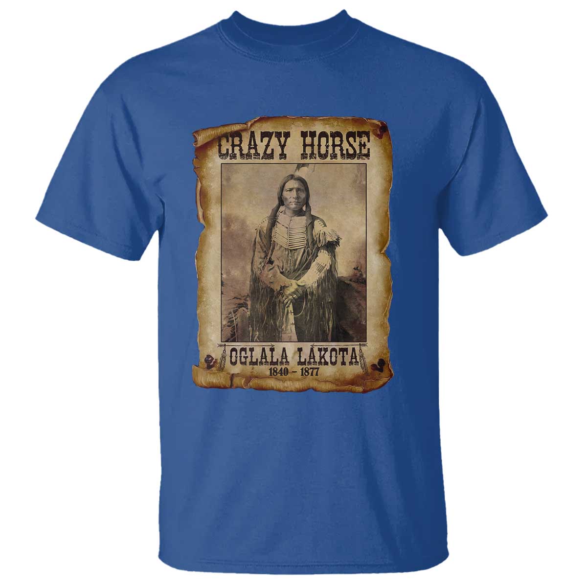 Crazy Horse T Shirt Legendary Oglala Sioux Lakota Leader Native American Indian TS10 Royal Blue Print Your Wear
