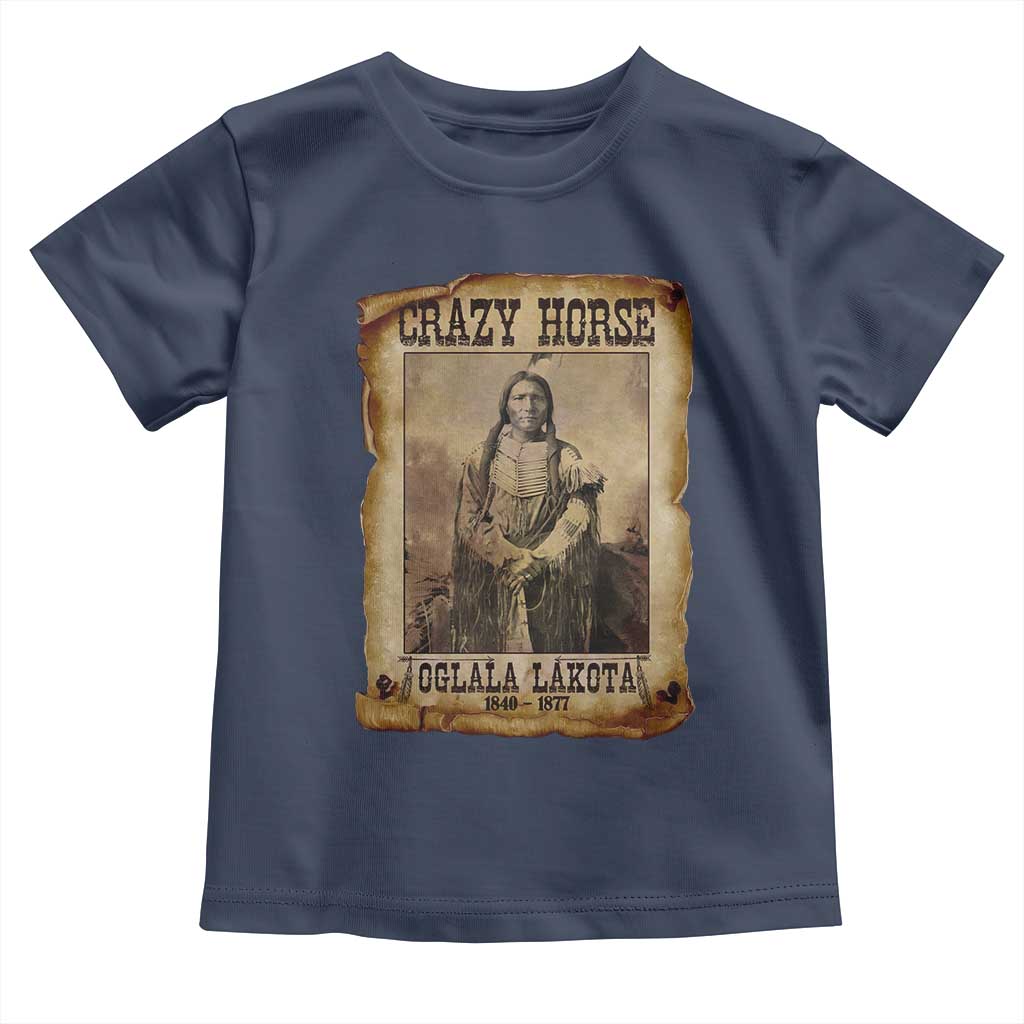 Crazy Horse Toddler T Shirt Legendary Oglala Sioux Lakota Leader Native American Indian TS10 Navy Print Your Wear