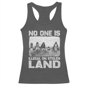 No One Is Illegal On Stolen Land Racerback Tank Top Native Tribe Indigenous People TS10 Dark Heather Print Your Wear