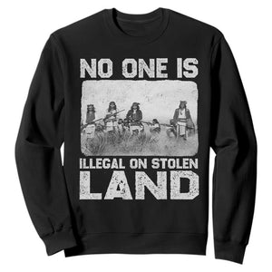 No One Is Illegal On Stolen Land Sweatshirt Native Tribe Indigenous People TS10 Black Print Your Wear