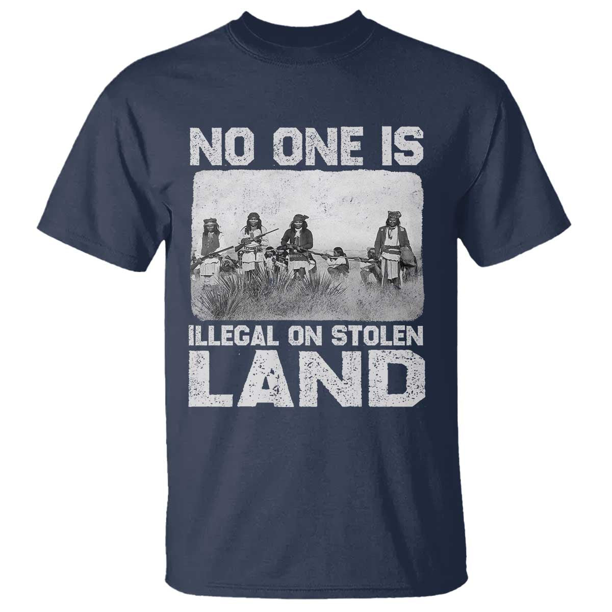 No One Is Illegal On Stolen Land T Shirt Native Tribe Indigenous People TS10 Navy Print Your Wear
