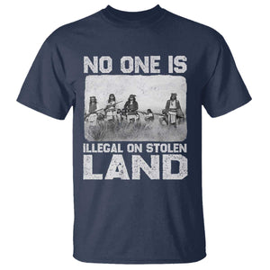 No One Is Illegal On Stolen Land T Shirt Native Tribe Indigenous People TS10 Navy Print Your Wear