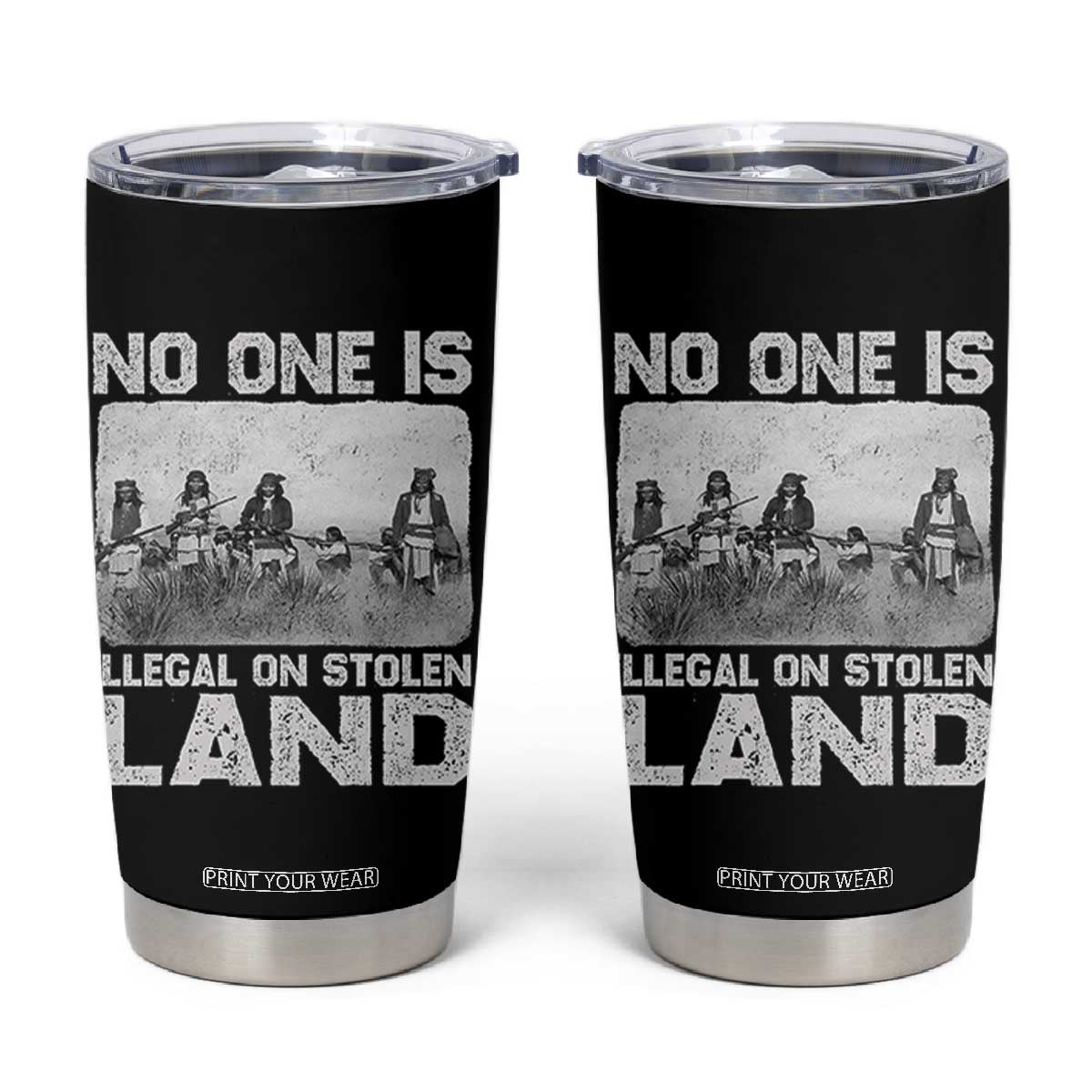 No One Is Illegal On Stolen Land Tumbler Cup Native Tribe Indigenous People TS10 Black Print Your Wear