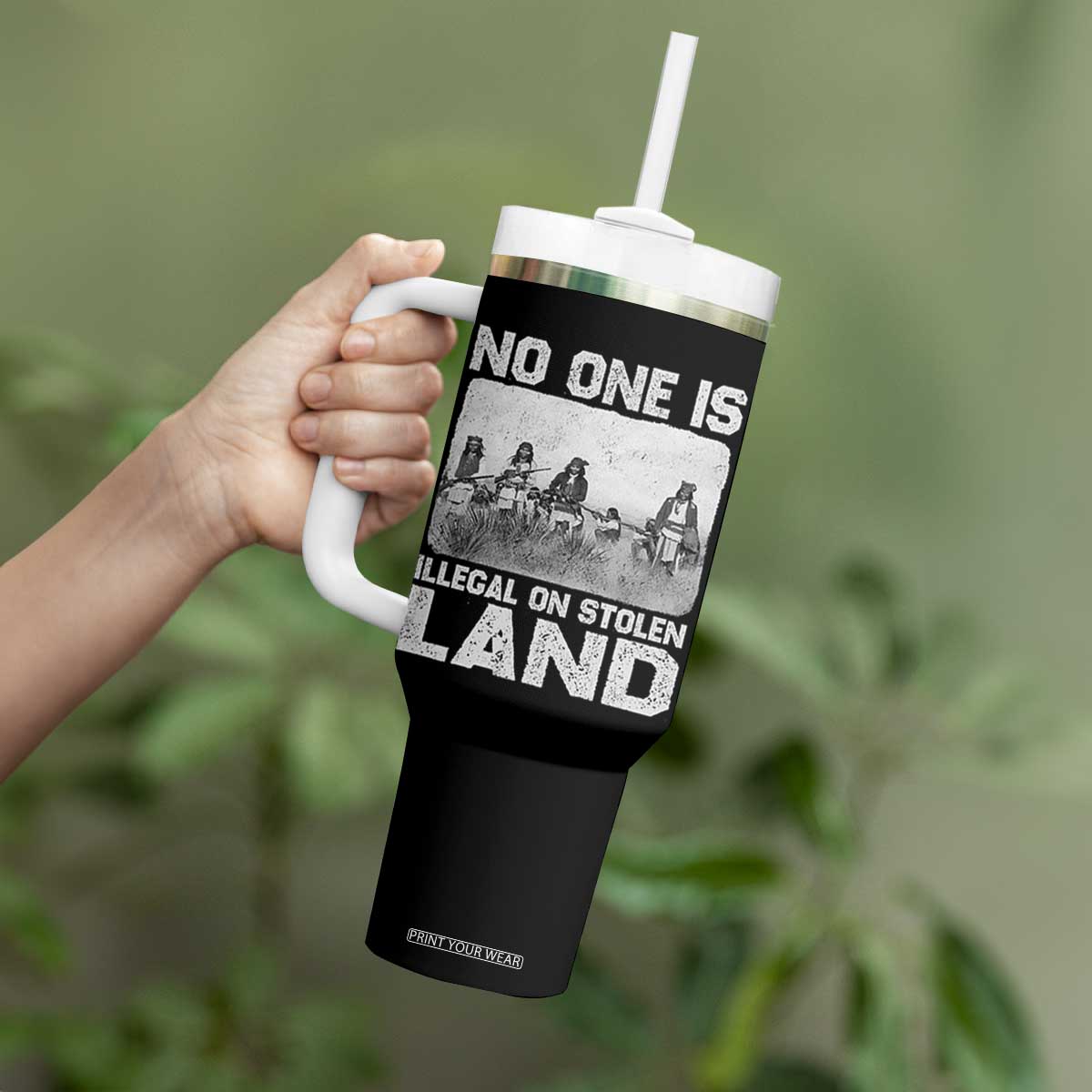 No One Is Illegal On Stolen Land Tumbler With Handle Native Tribe Indigenous People TS10 Print Your Wear