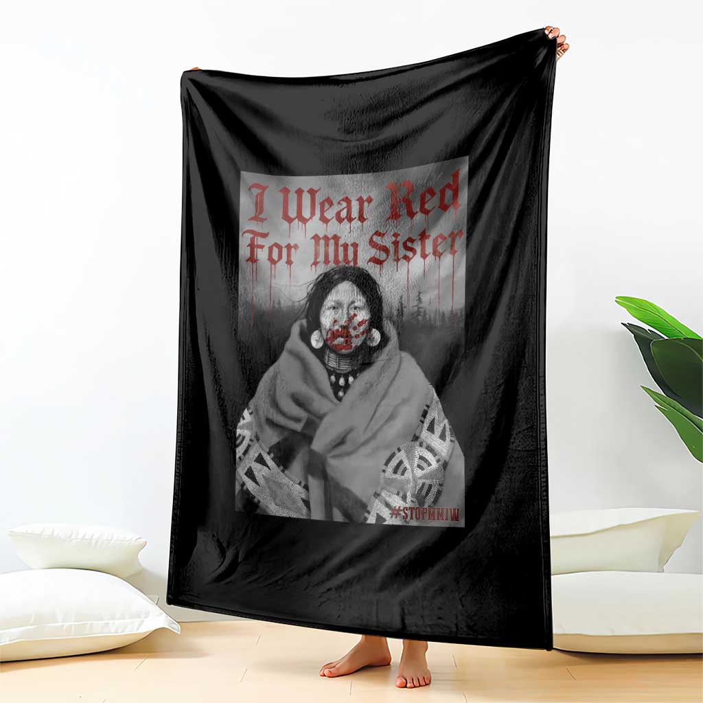 Stop MMIW Throw Blanket I Wear Red For My Sister Native American TS10 Print Your Wear