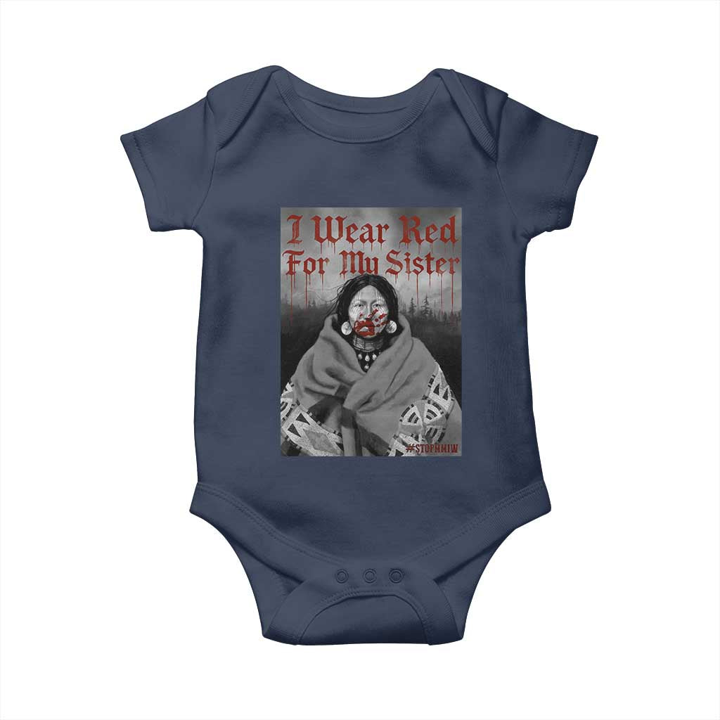 Stop MMIW Baby Onesie I Wear Red For My Sister Native American TS10 Navy Print Your Wear