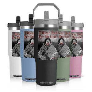 Stop MMIW Flip Straw Tumbler I Wear Red For My Sister Native American TS10 Print Your Wear