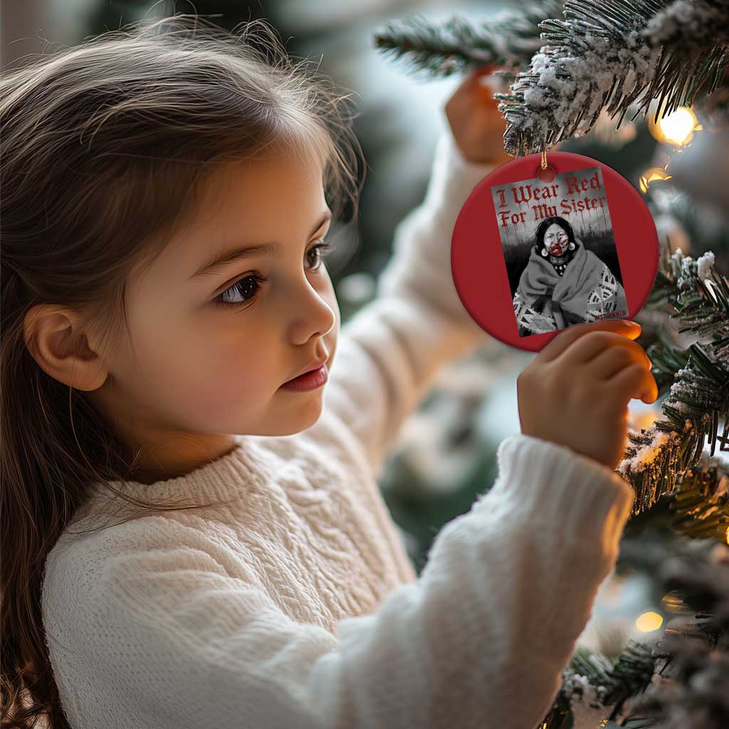 Stop MMIW Christmas Ornament I Wear Red For My Sister Native American TS10 Print Your Wear
