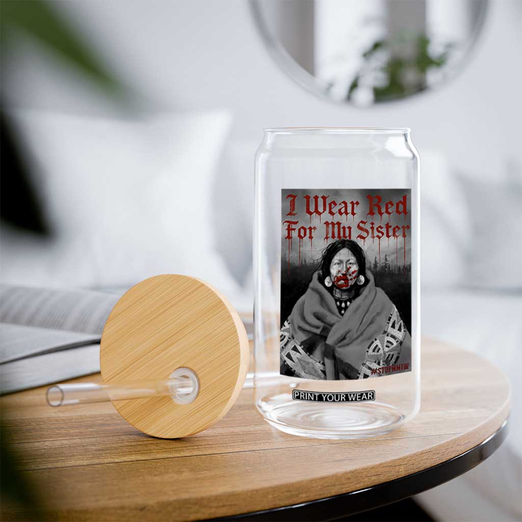 Stop MMIW Glass Can I Wear Red For My Sister Native American TS10 Print Your Wear