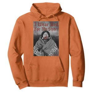 Stop MMIW Hoodie I Wear Red For My Sister Native American TS10 Orange Print Your Wear
