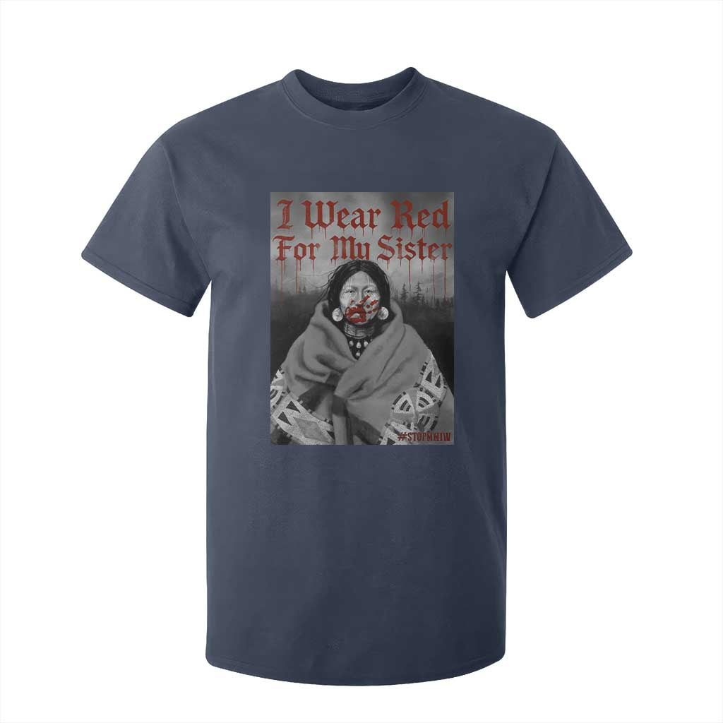 Stop MMIW T Shirt For Kid I Wear Red For My Sister Native American TS10 Navy Print Your Wear