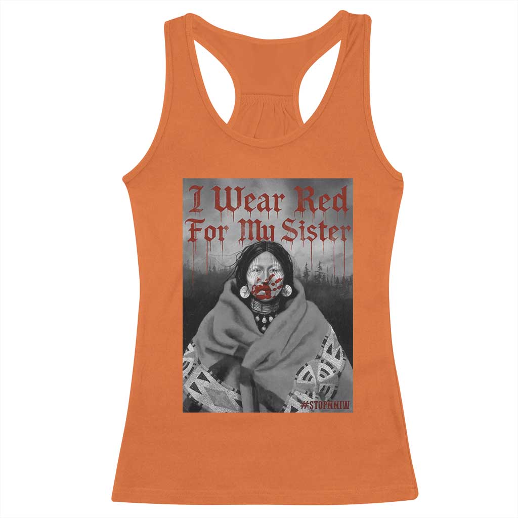 Stop MMIW Racerback Tank Top I Wear Red For My Sister Native American TS10 Orange Print Your Wear