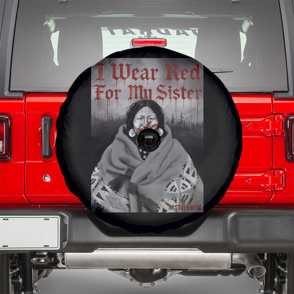 Stop MMIW Spare Tire Cover I Wear Red For My Sister Native American TS10 Black Print Your Wear
