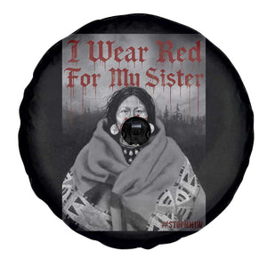 Stop MMIW Spare Tire Cover I Wear Red For My Sister Native American TS10 Print Your Wear