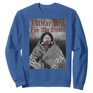 Stop MMIW Sweatshirt I Wear Red For My Sister Native American TS10 Royal Blue Print Your Wear