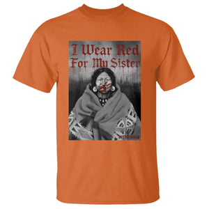 Stop MMIW T Shirt I Wear Red For My Sister Native American TS10 Orange Print Your Wear