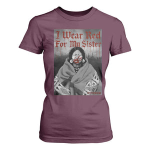 Stop MMIW T Shirt For Women I Wear Red For My Sister Native American TS10 Maroon Print Your Wear