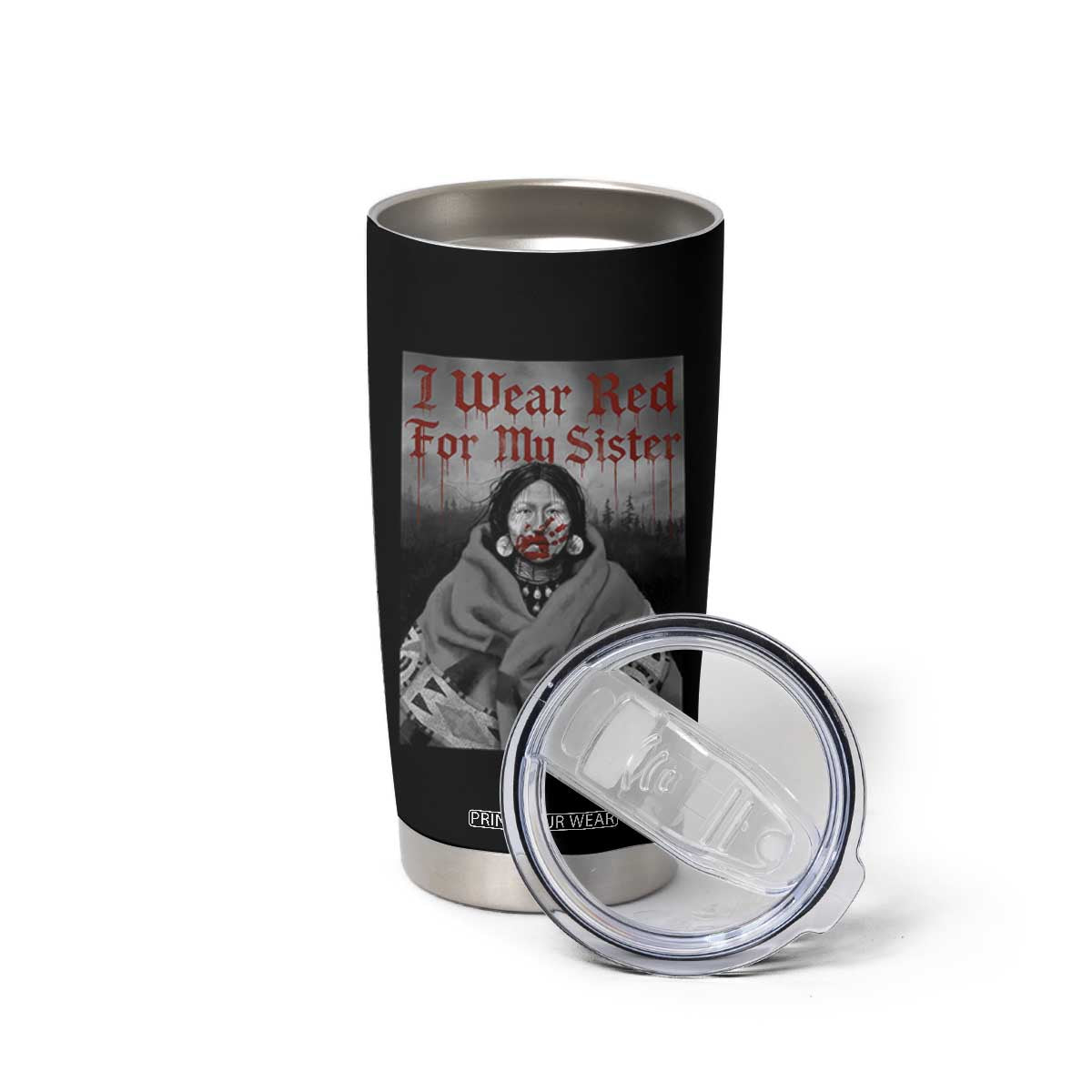 Stop MMIW Tumbler Cup I Wear Red For My Sister Native American TS10 Print Your Wear