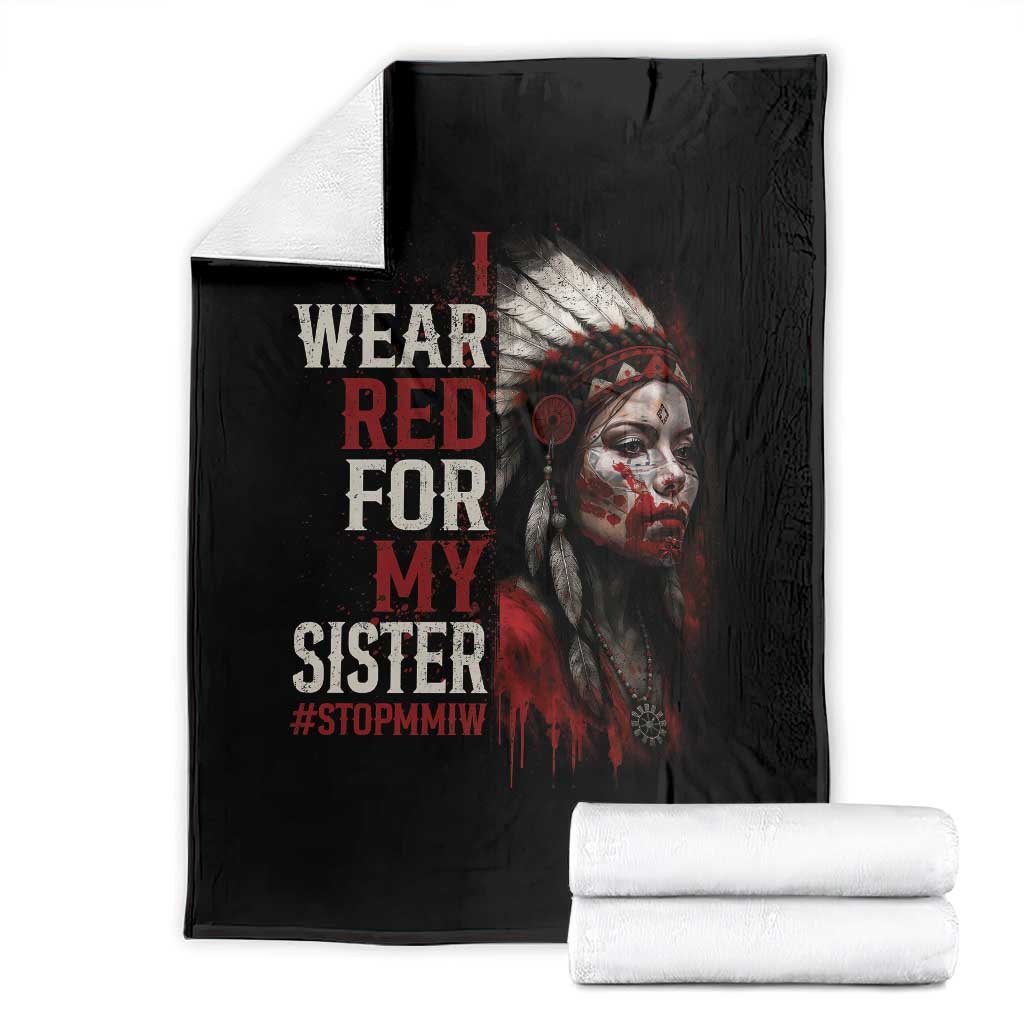 MMIW Throw Blanket I Wear Red For My Sister Native American Stop MMIW TS10 Black Print Your Wear