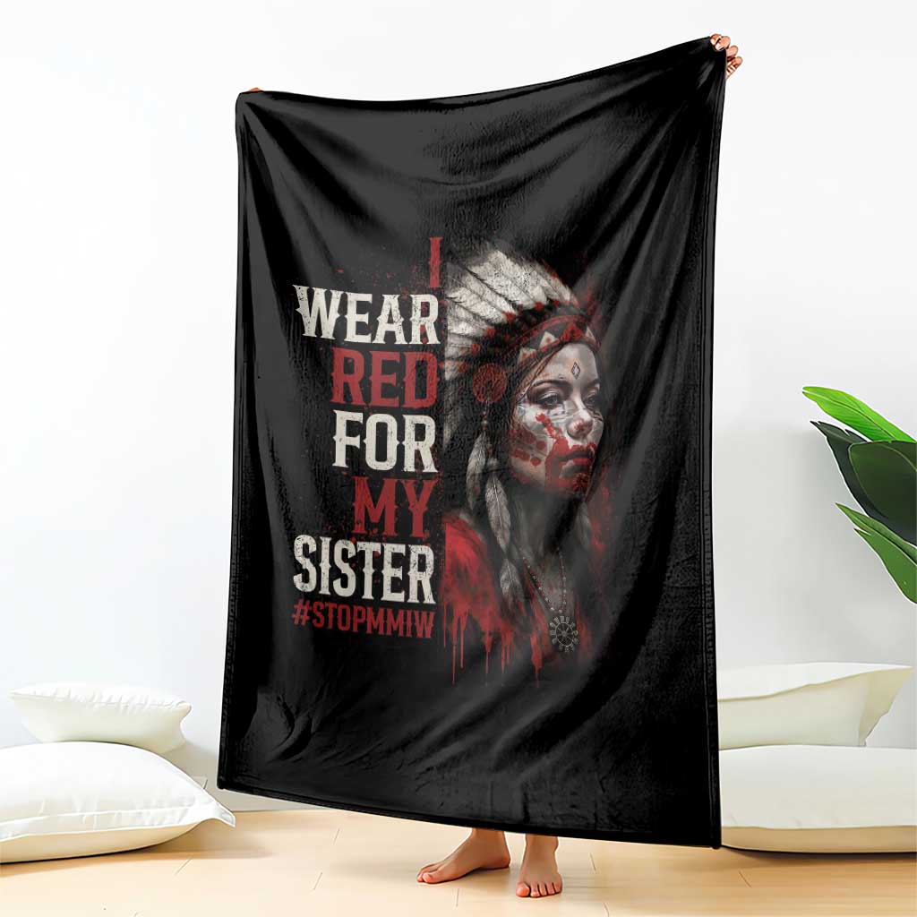 MMIW Throw Blanket I Wear Red For My Sister Native American Stop MMIW TS10 Print Your Wear