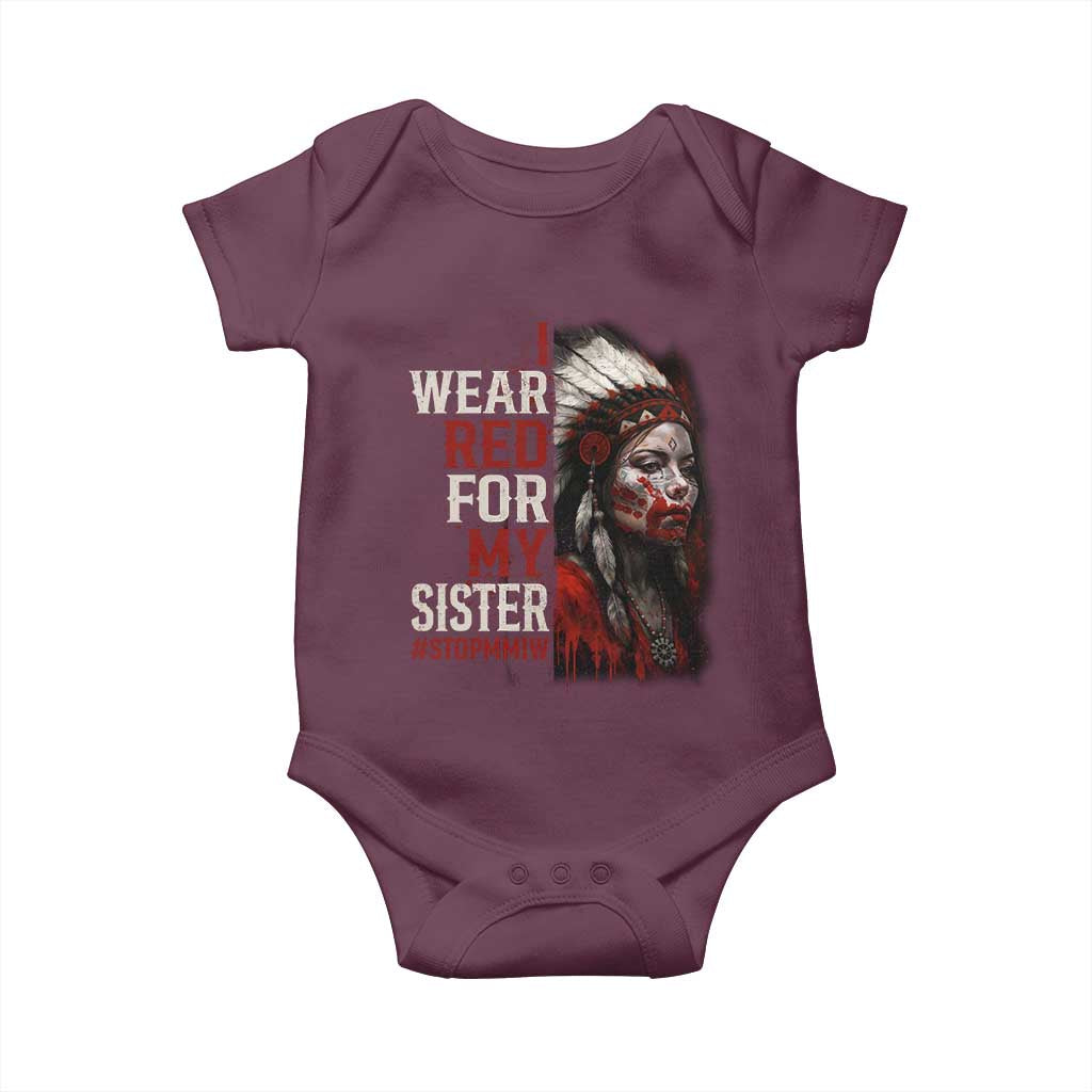 MMIW Baby Onesie I Wear Red For My Sister Native American Stop MMIW TS10 Maroon Print Your Wear