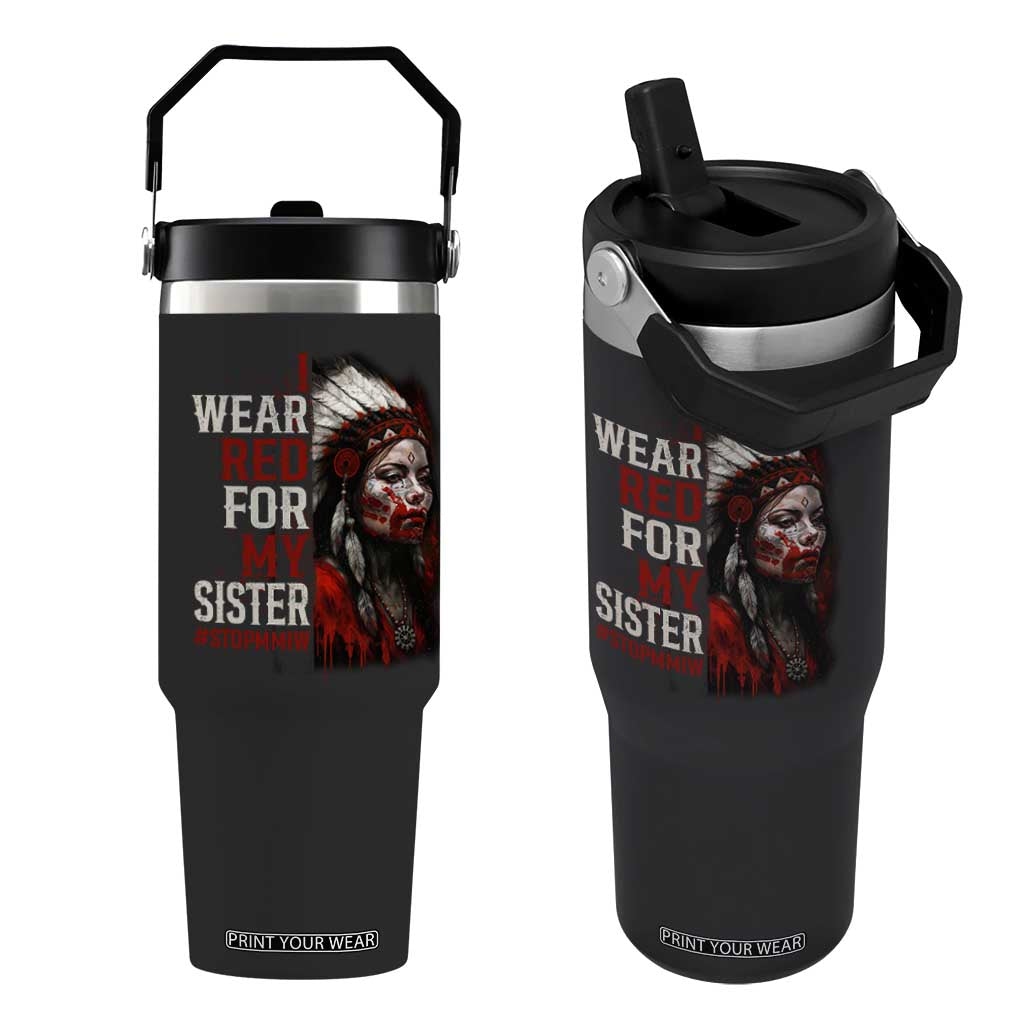 MMIW Flip Straw Tumbler I Wear Red For My Sister Native American Stop MMIW TS10 One Size: 30 oz Black Print Your Wear