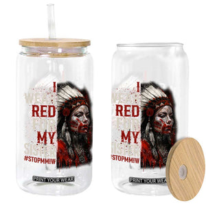 MMIW Glass Can I Wear Red For My Sister Native American Stop MMIW TS10 Print Your Wear