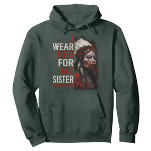 MMIW Hoodie I Wear Red For My Sister Native American Stop MMIW TS10 Dark Forest Green Print Your Wear