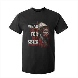 MMIW T Shirt For Kid I Wear Red For My Sister Native American Stop MMIW TS10 Black Print Your Wear