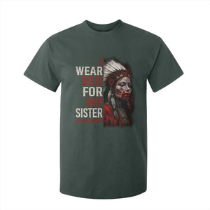 MMIW T Shirt For Kid I Wear Red For My Sister Native American Stop MMIW TS10 Dark Forest Green Print Your Wear