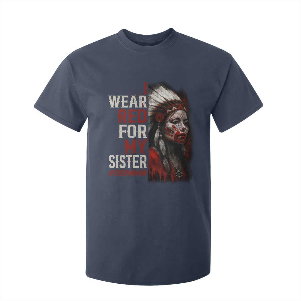MMIW T Shirt For Kid I Wear Red For My Sister Native American Stop MMIW TS10 Navy Print Your Wear