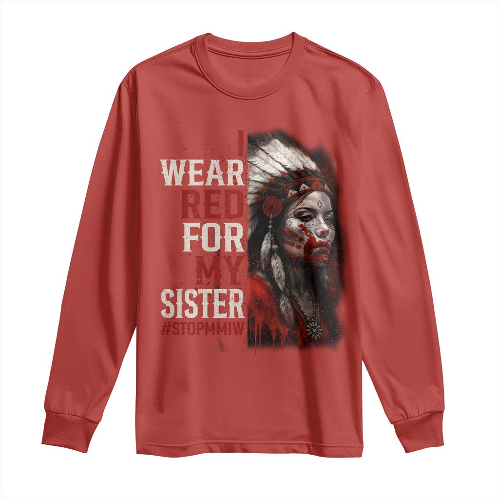 MMIW Long Sleeve Shirt I Wear Red For My Sister Native American Stop MMIW TS10 Red Print Your Wear