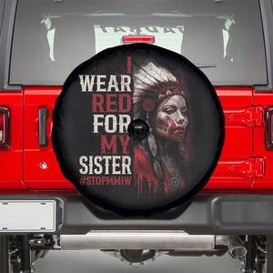MMIW Spare Tire Cover I Wear Red For My Sister Native American Stop MMIW TS10 Black Print Your Wear