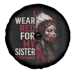 MMIW Spare Tire Cover I Wear Red For My Sister Native American Stop MMIW TS10 Print Your Wear