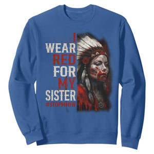 MMIW Sweatshirt I Wear Red For My Sister Native American Stop MMIW TS10 Royal Blue Print Your Wear