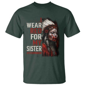 MMIW T Shirt I Wear Red For My Sister Native American Stop MMIW TS10 Dark Forest Green Print Your Wear
