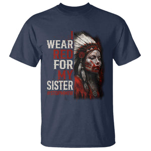 MMIW T Shirt I Wear Red For My Sister Native American Stop MMIW TS10 Navy Print Your Wear