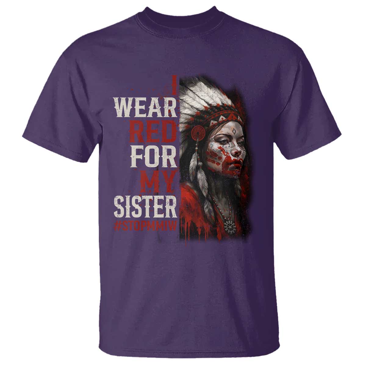 MMIW T Shirt I Wear Red For My Sister Native American Stop MMIW TS10 Purple Print Your Wear