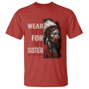 MMIW T Shirt I Wear Red For My Sister Native American Stop MMIW TS10 Red Print Your Wear