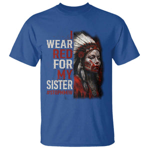 MMIW T Shirt I Wear Red For My Sister Native American Stop MMIW TS10 Royal Blue Print Your Wear