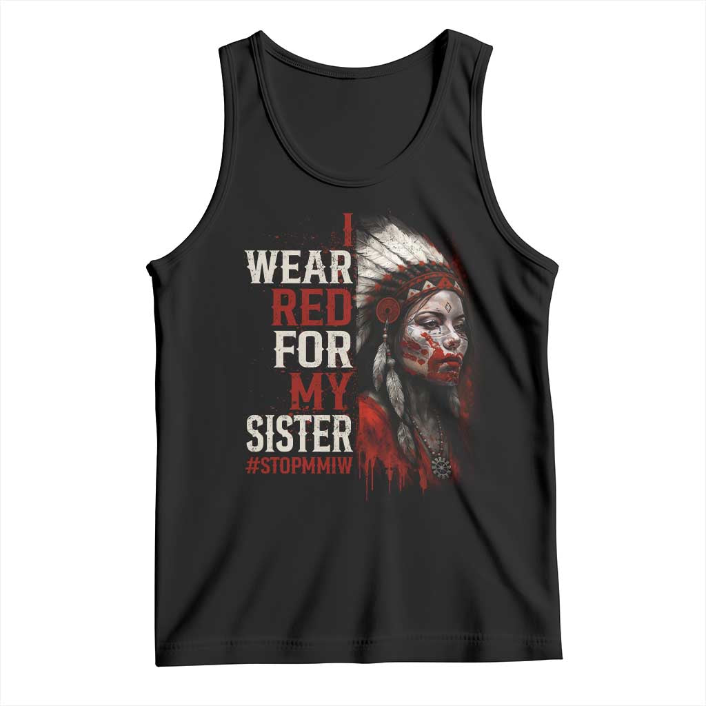 MMIW Tank Top I Wear Red For My Sister Native American Stop MMIW TS10 Black Print Your Wear