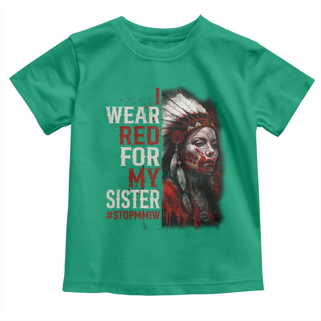 MMIW Toddler T Shirt I Wear Red For My Sister Native American Stop MMIW TS10 Irish Green Print Your Wear