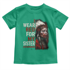 MMIW Toddler T Shirt I Wear Red For My Sister Native American Stop MMIW TS10 Irish Green Print Your Wear