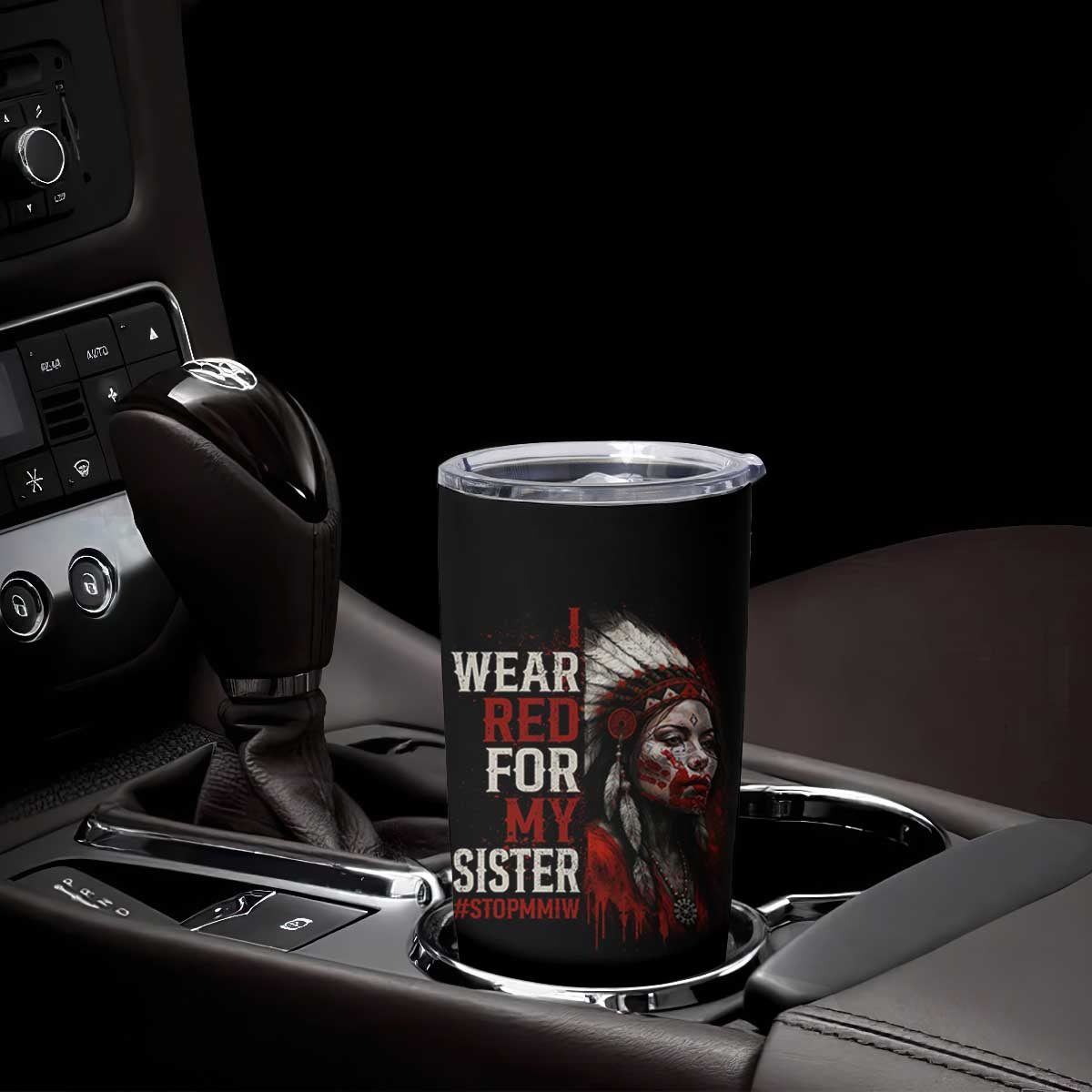 MMIW Tumbler Cup I Wear Red For My Sister Native American Stop MMIW TS10 Print Your Wear
