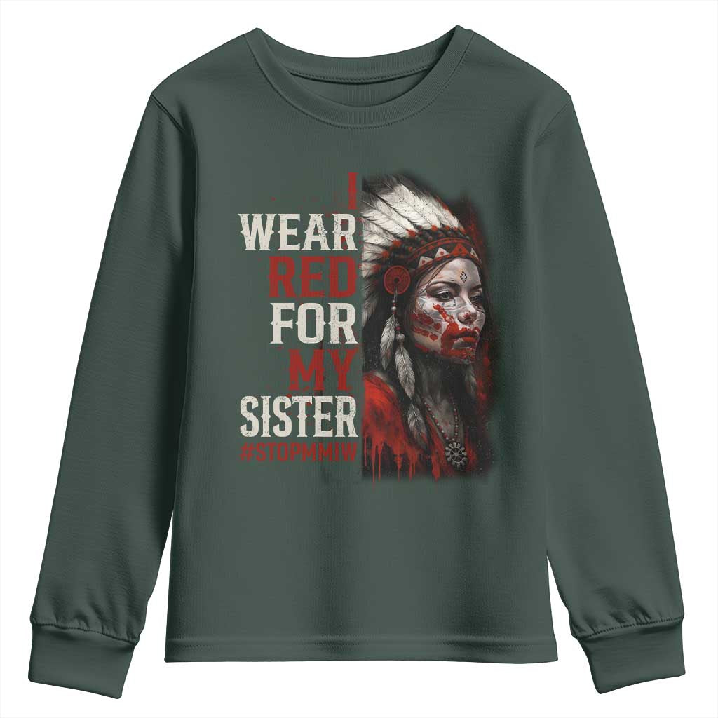 MMIW Youth Sweatshirt I Wear Red For My Sister Native American Stop MMIW TS10 Dark Forest Green Print Your Wear