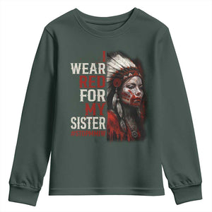 MMIW Youth Sweatshirt I Wear Red For My Sister Native American Stop MMIW TS10 Dark Forest Green Print Your Wear