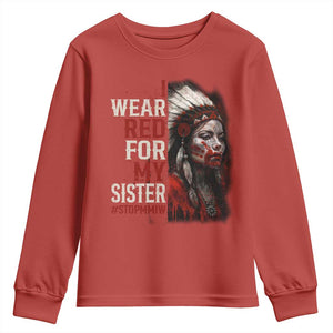 MMIW Youth Sweatshirt I Wear Red For My Sister Native American Stop MMIW TS10 Red Print Your Wear